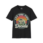 Let The Tide Decide T-Shirt
