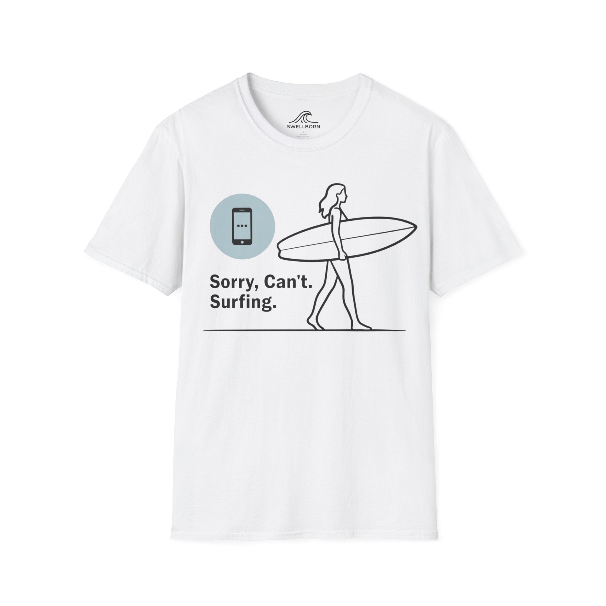 Sorry, Can’t. Surfing. T-Shirt