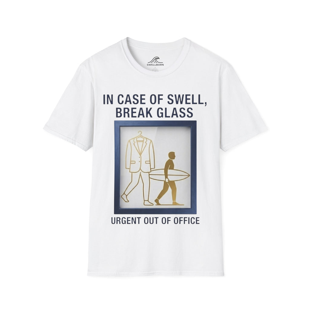 In Case of Swell, Break Glass (Urgent Out of Office) T-Shirt