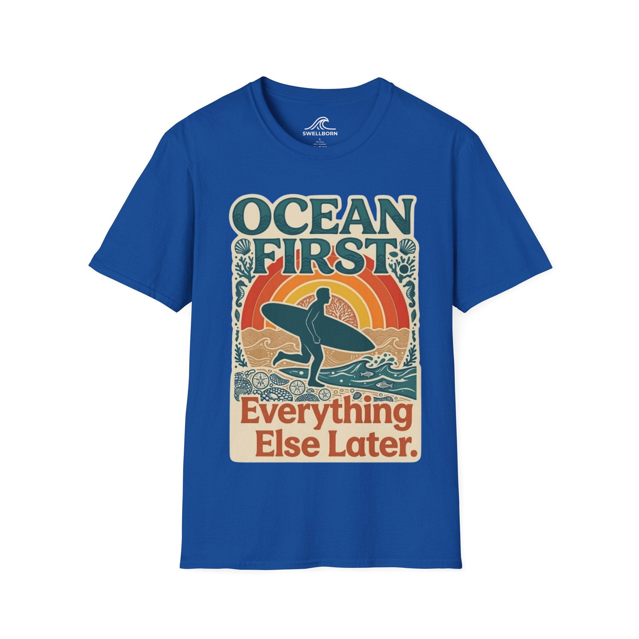 Ocean First. Everything Else Later. T-Shirt