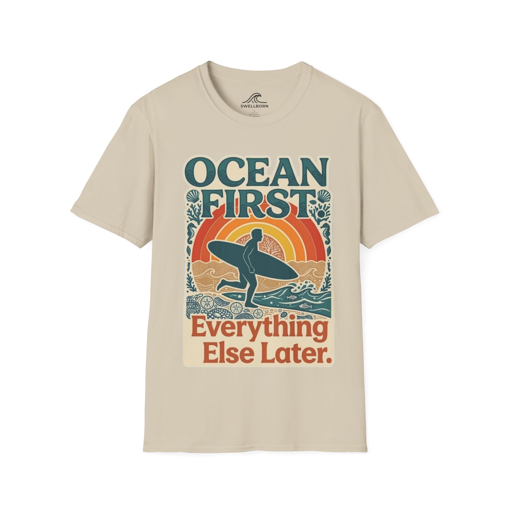 Ocean First. Everything Else Later. T-Shirt