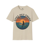 Still Out There T-Shirt