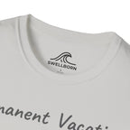 Permanent Vacation T-Shirt