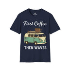First Coffee Then Waves T‑Shirt