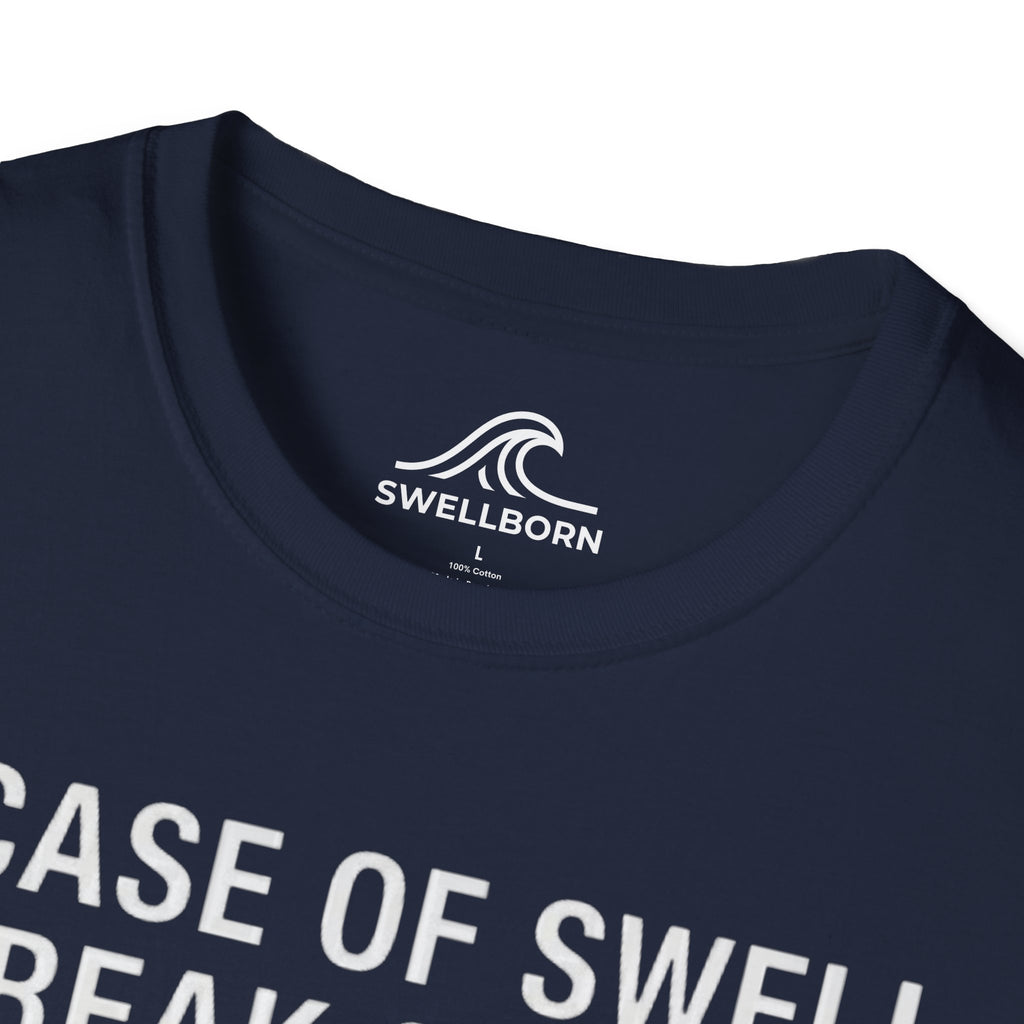 In Case of Swell, Break Glass (Urgent Out of Office) T-Shirt