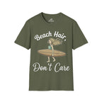 Beach Hair,  Don't Care T-Shirt