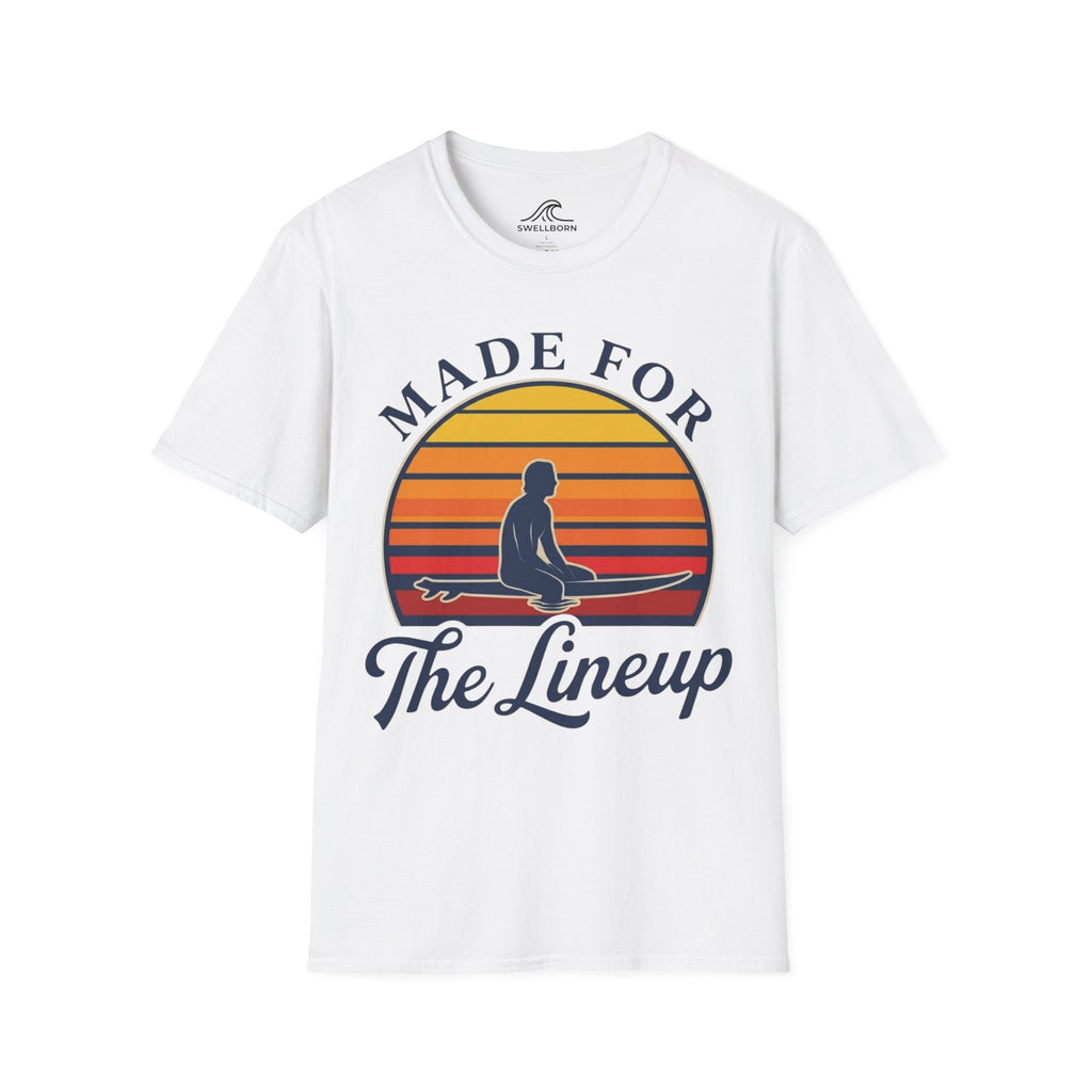 Made For The Lineup T-Shirt