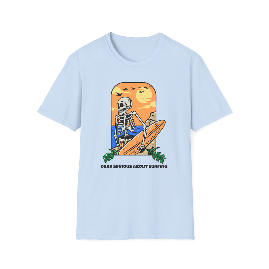 Dead Serious About Surfing T-Shirt