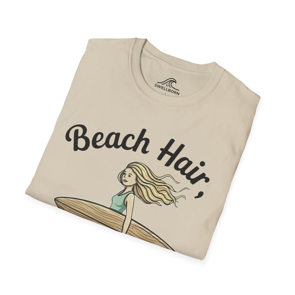 Beach Hair,  Don't Care T-Shirt