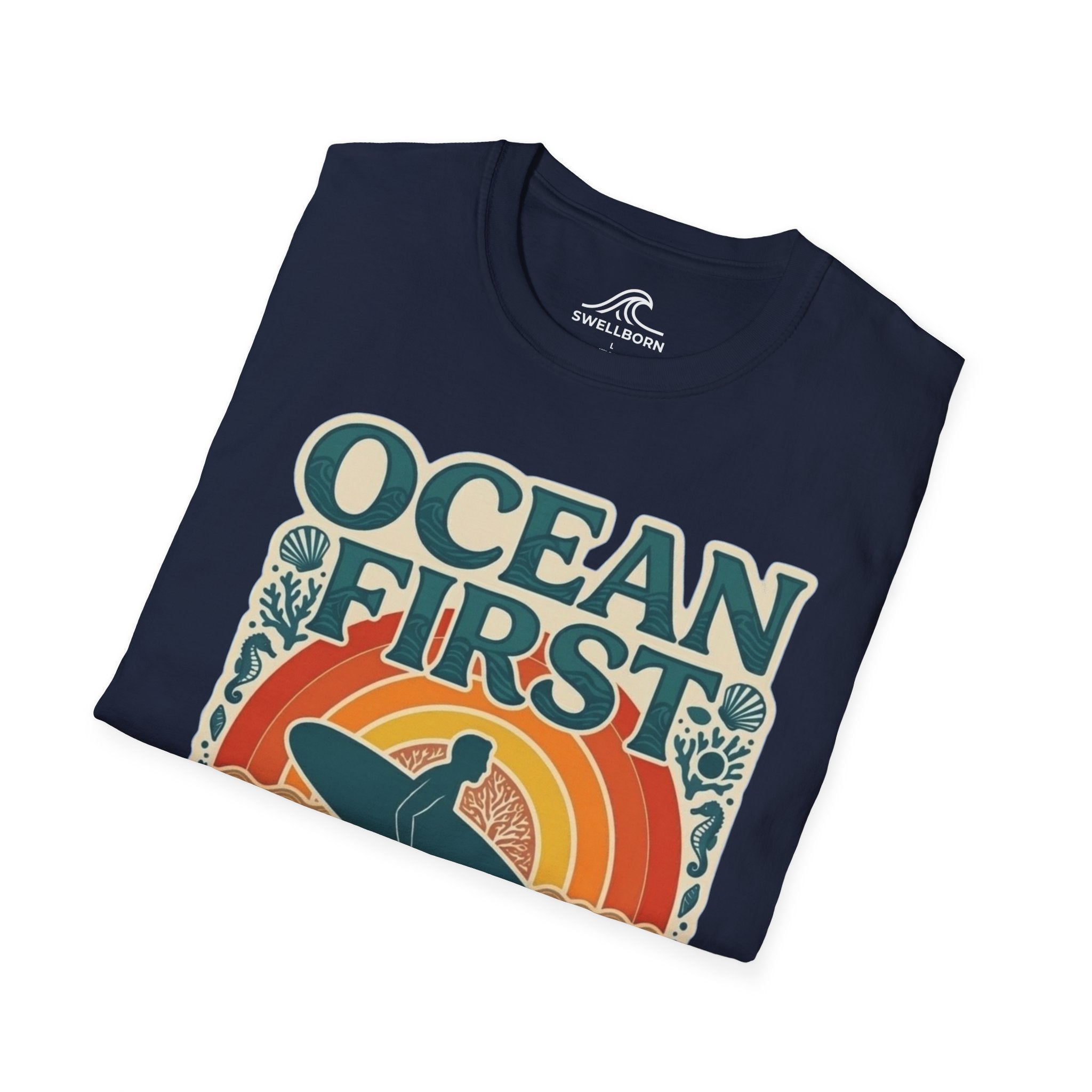 Ocean First. Everything Else Later. T-Shirt
