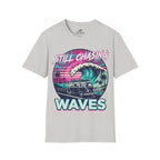 Still Chasing Waves T-Shirt