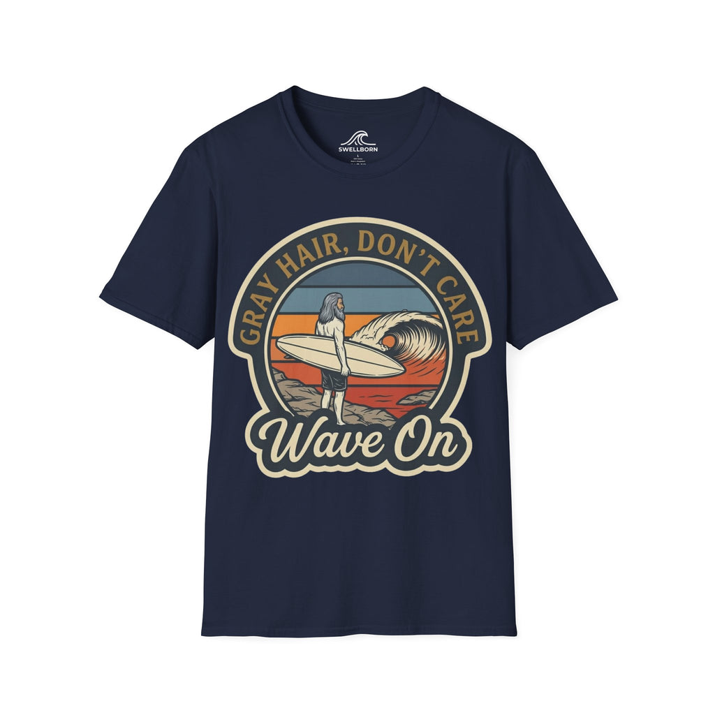 Gray Hair, Don't Care T-Shirt
