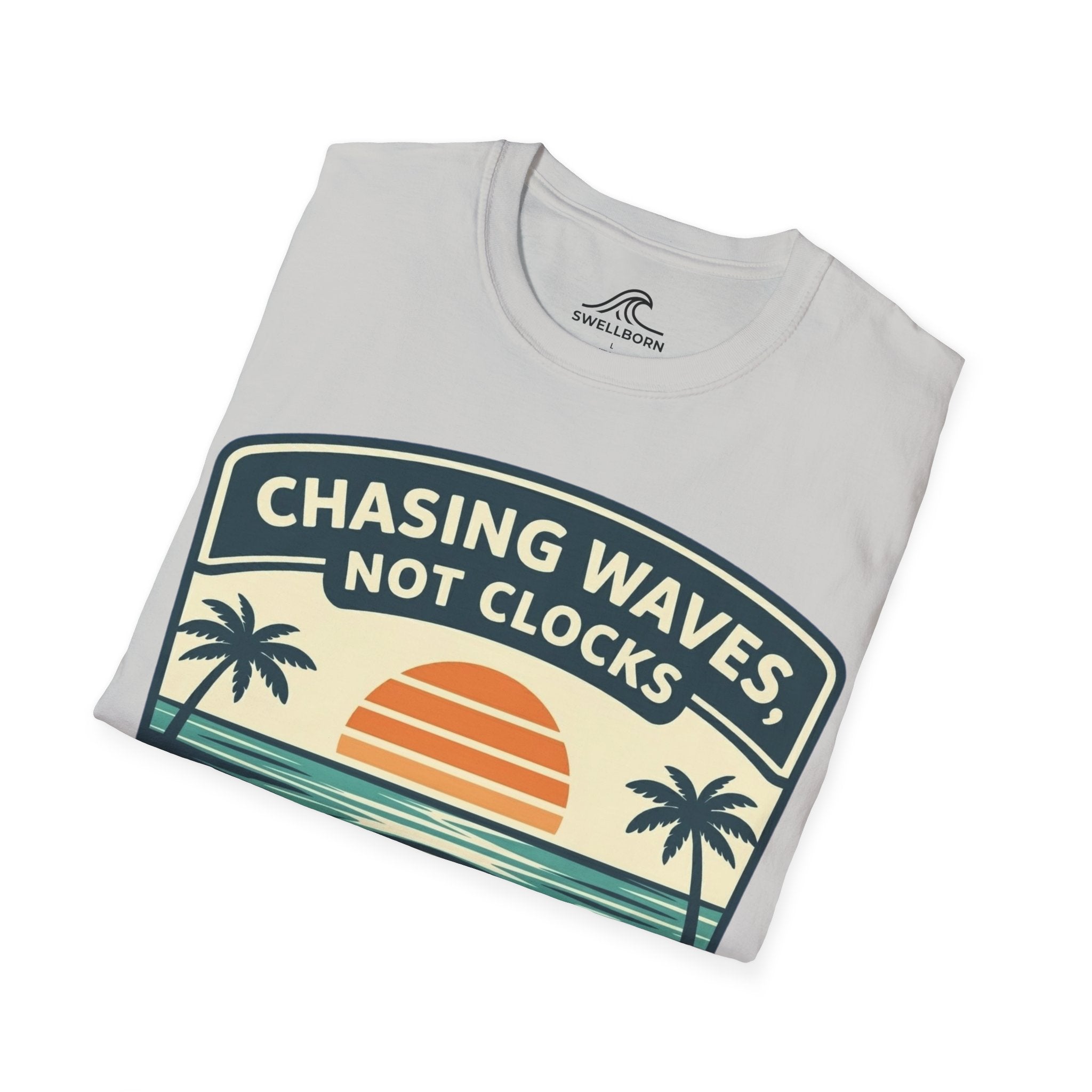 Chasing Waves Not Clocks T-Shirt