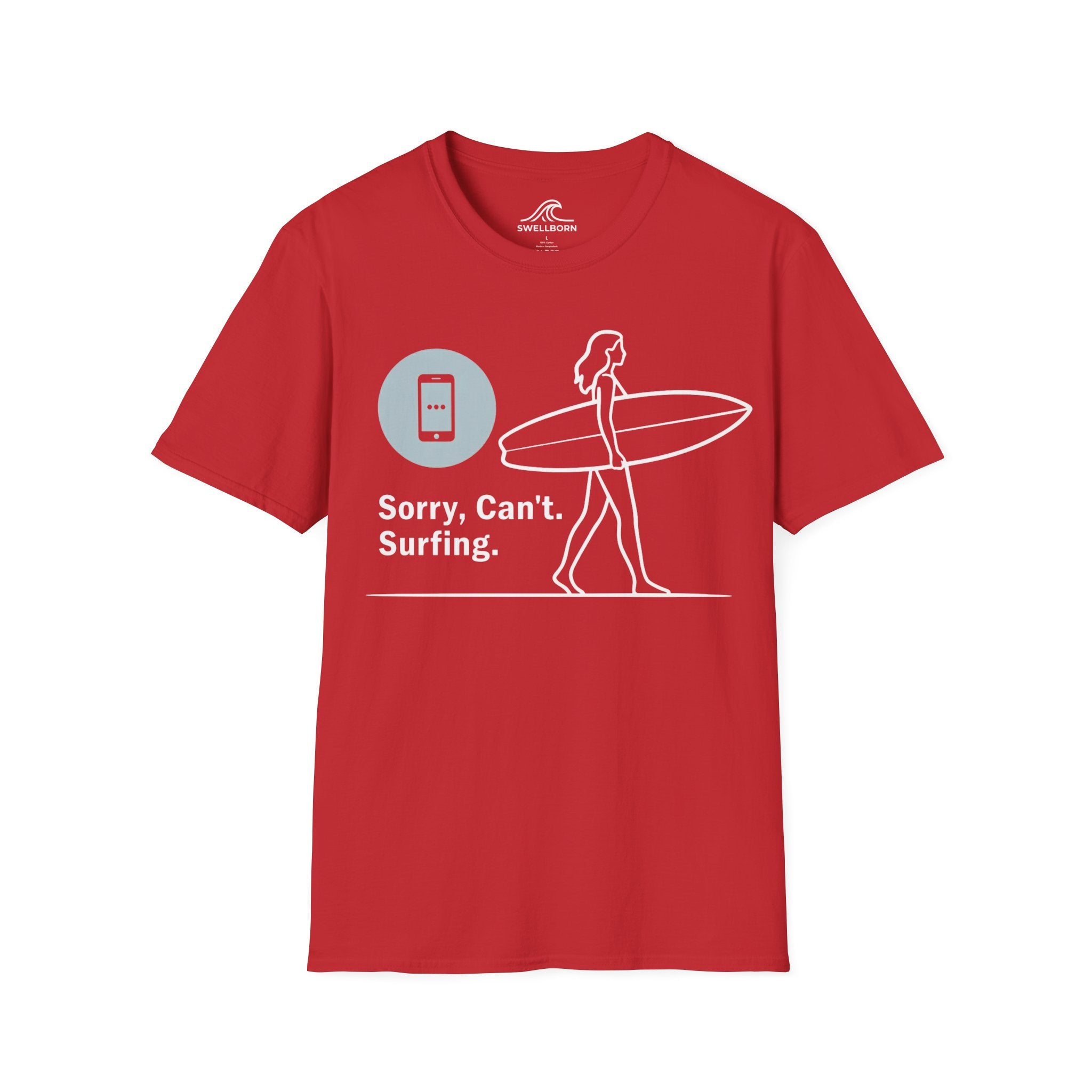 Sorry, Can’t. Surfing. T-Shirt