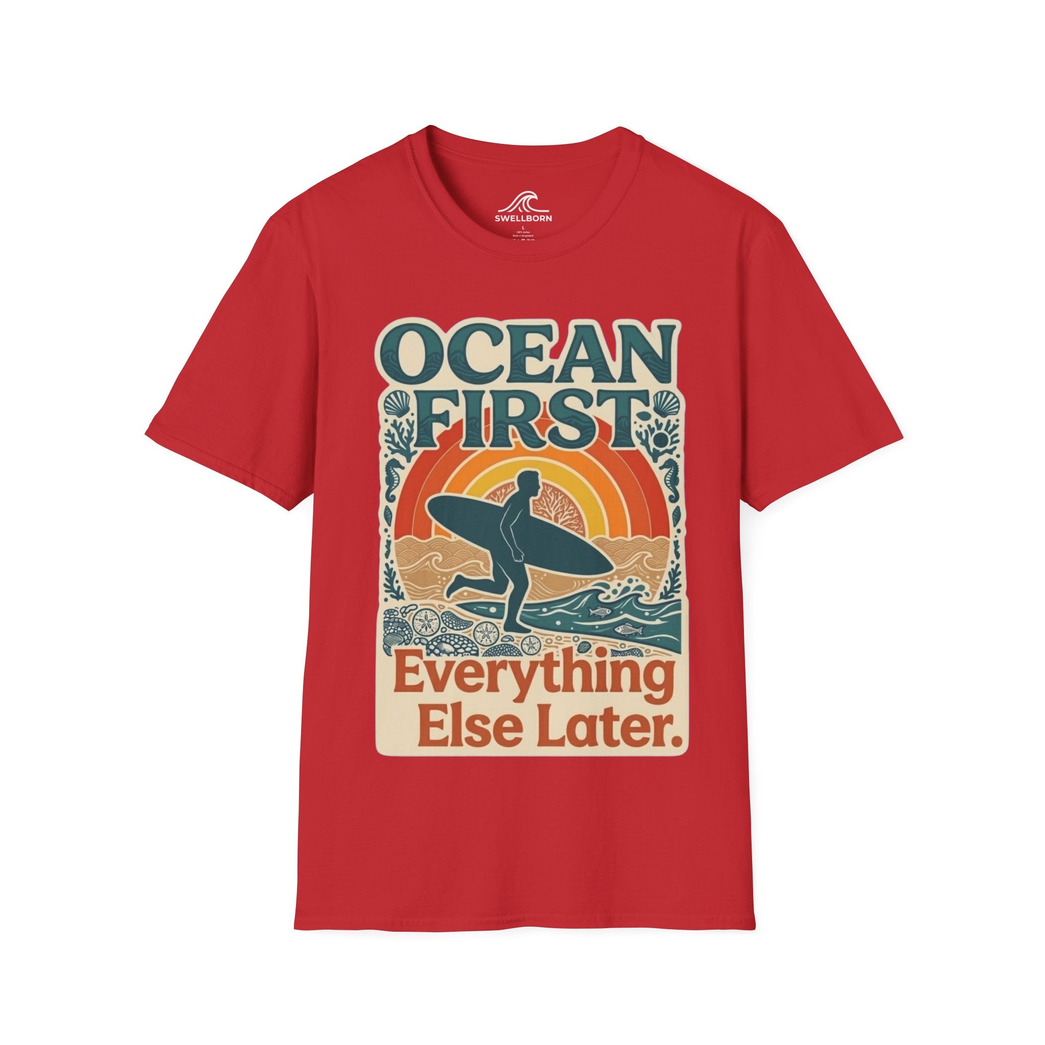 Ocean First. Everything Else Later. T-Shirt