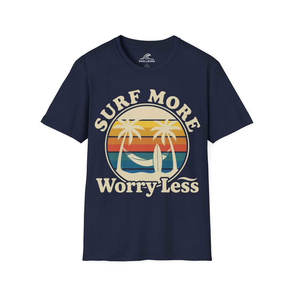 Surf More Worry Less T-Shirt