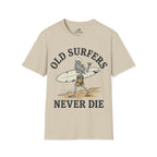 Old Surfers Never Die T-Shirt