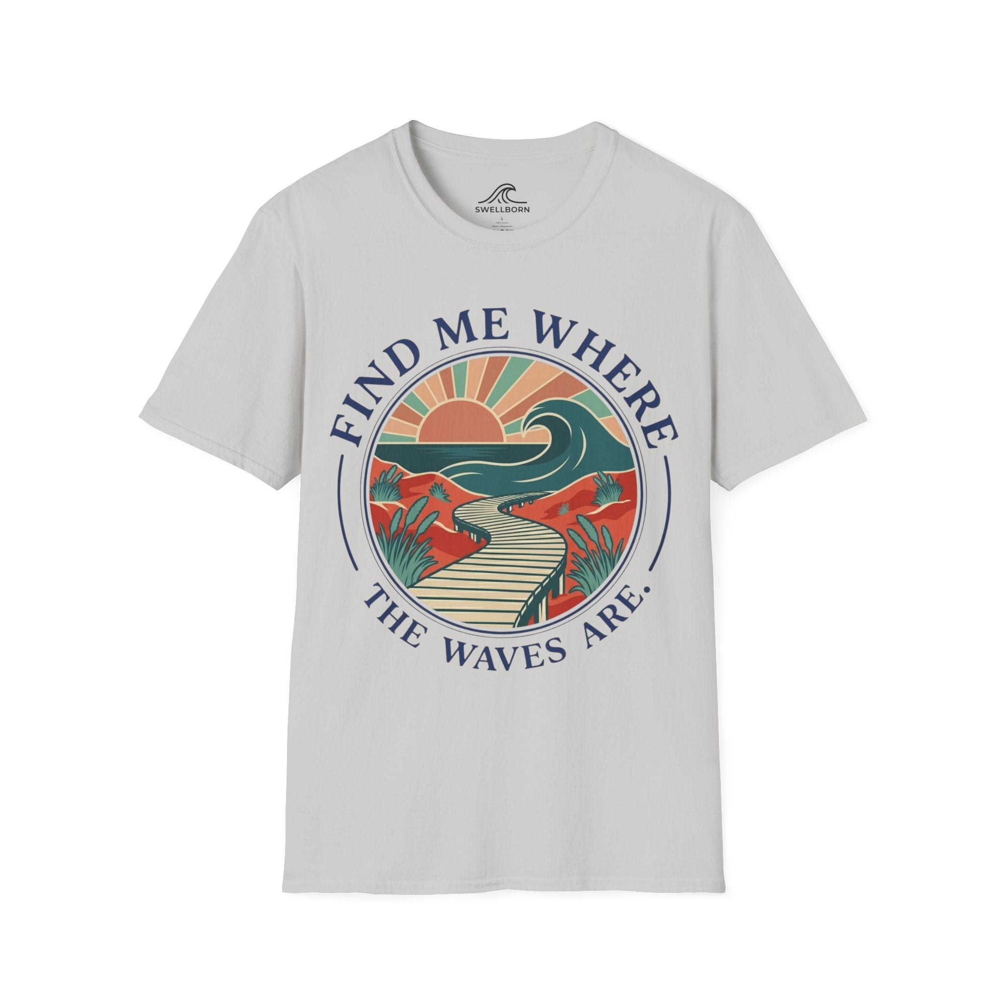 Find Me Where The Waves Are T-Shirt