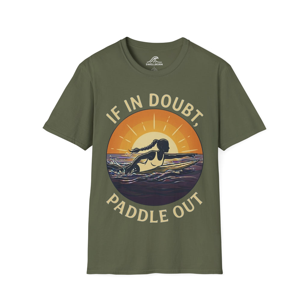 If In Doubt, Paddle Out T-Shirt