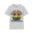 Surf More Worry Less T-Shirt