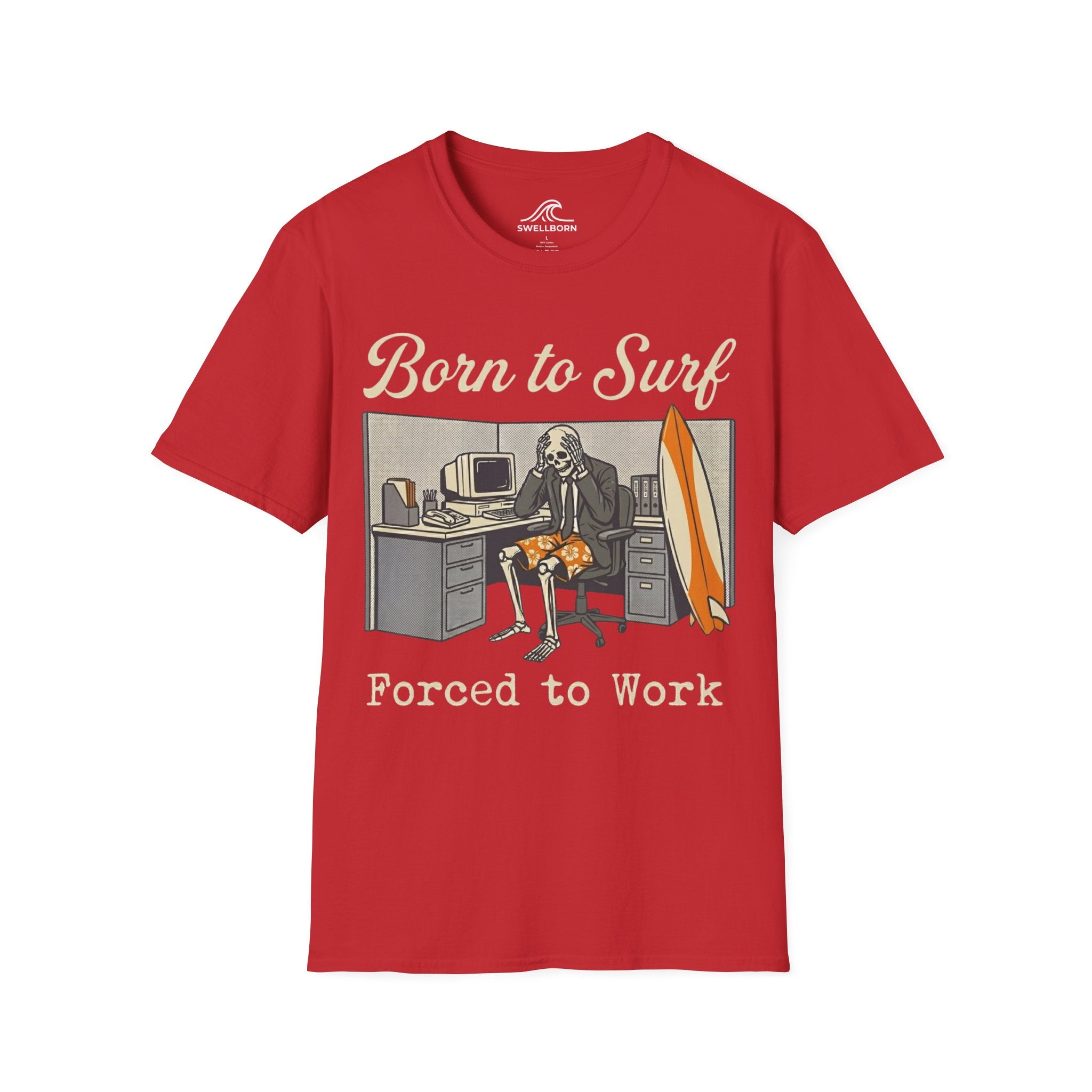 Born To Surf Forced To Work T-Shirt