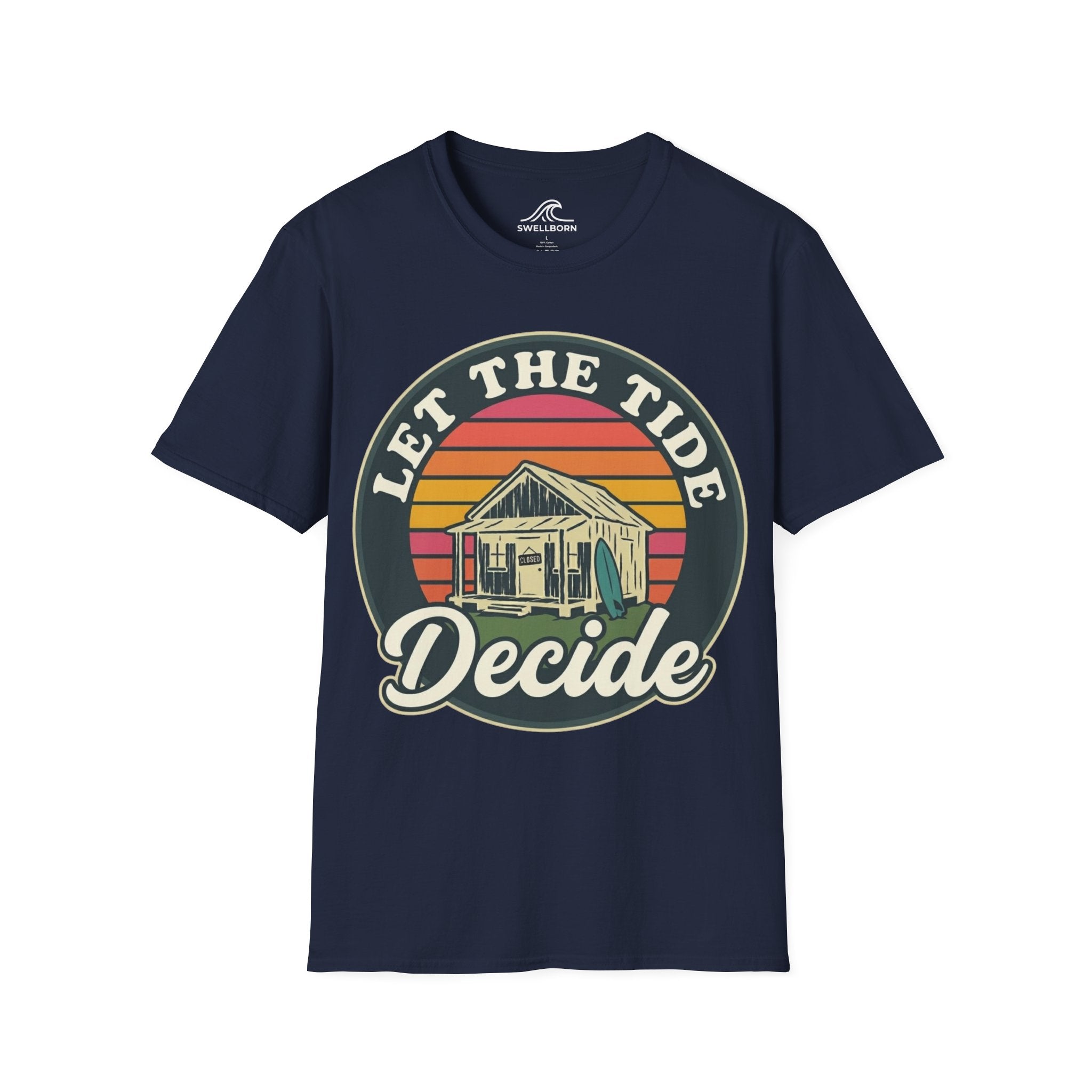Let The Tide Decide T-Shirt