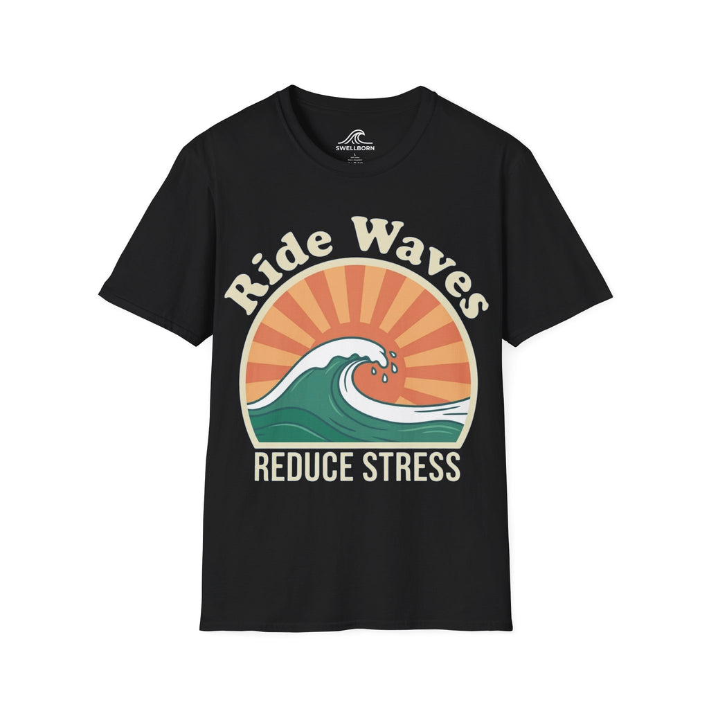Ride Waves Reduce Stress T-Shirt
