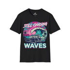Still Chasing Waves T-Shirt