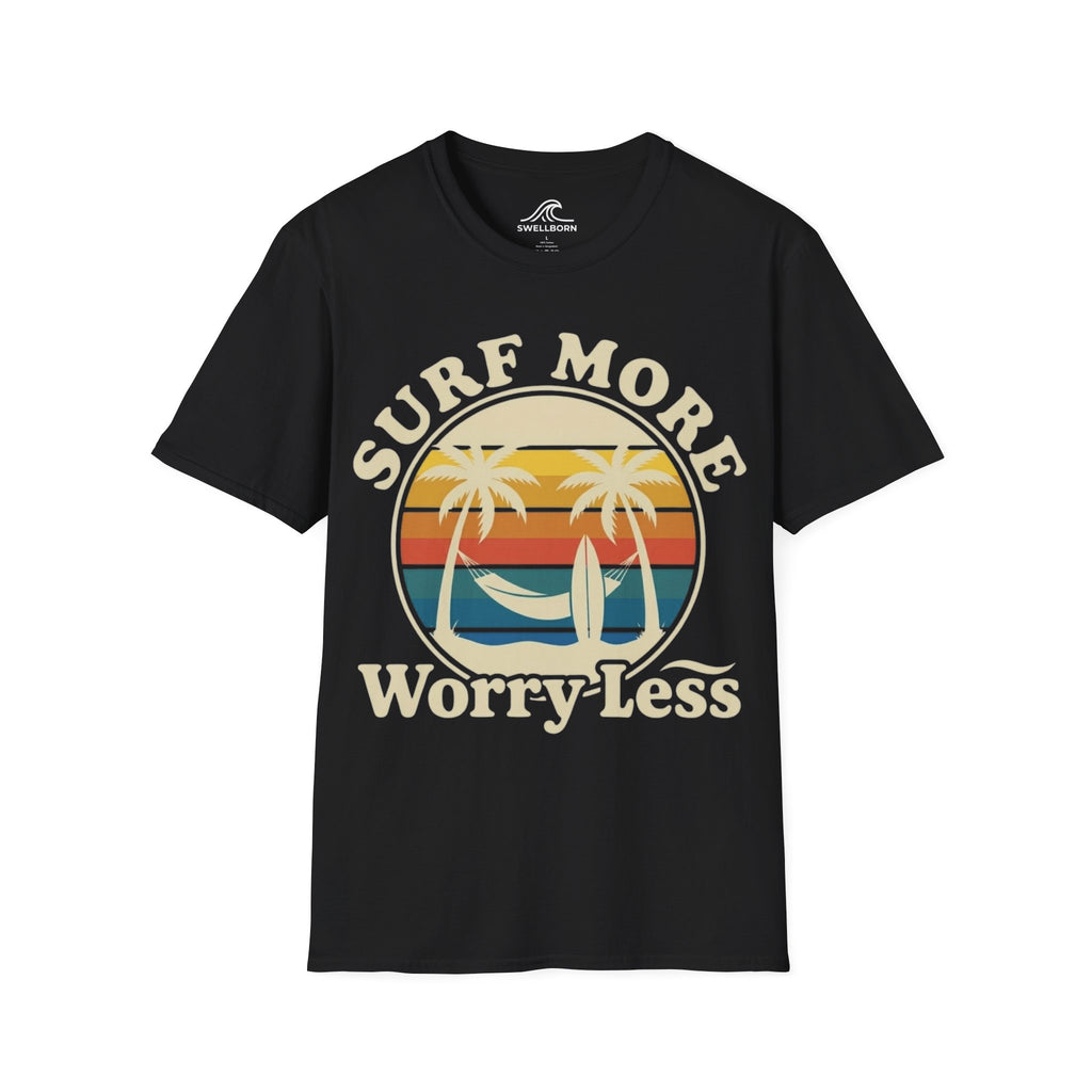 Surf More Worry Less T-Shirt