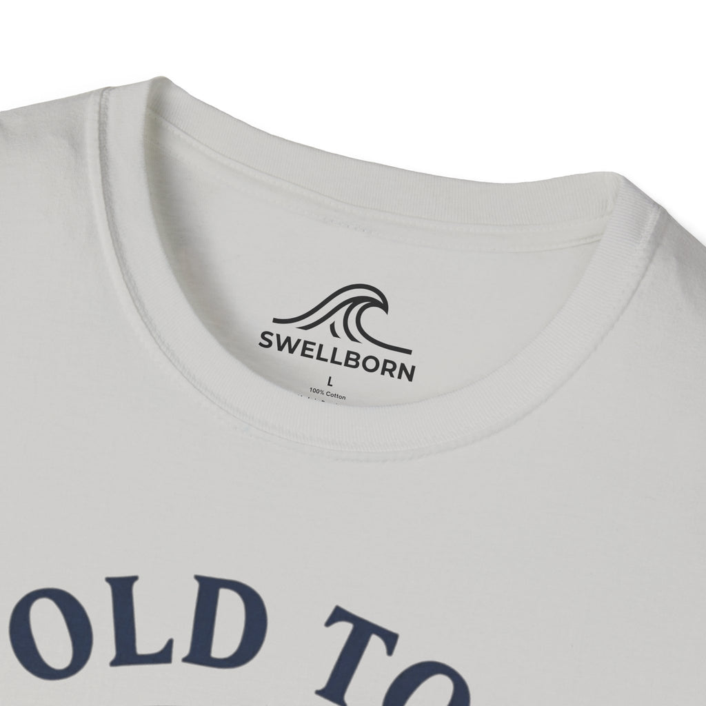 Too Old To Quit Too Young To Stop T-Shirt