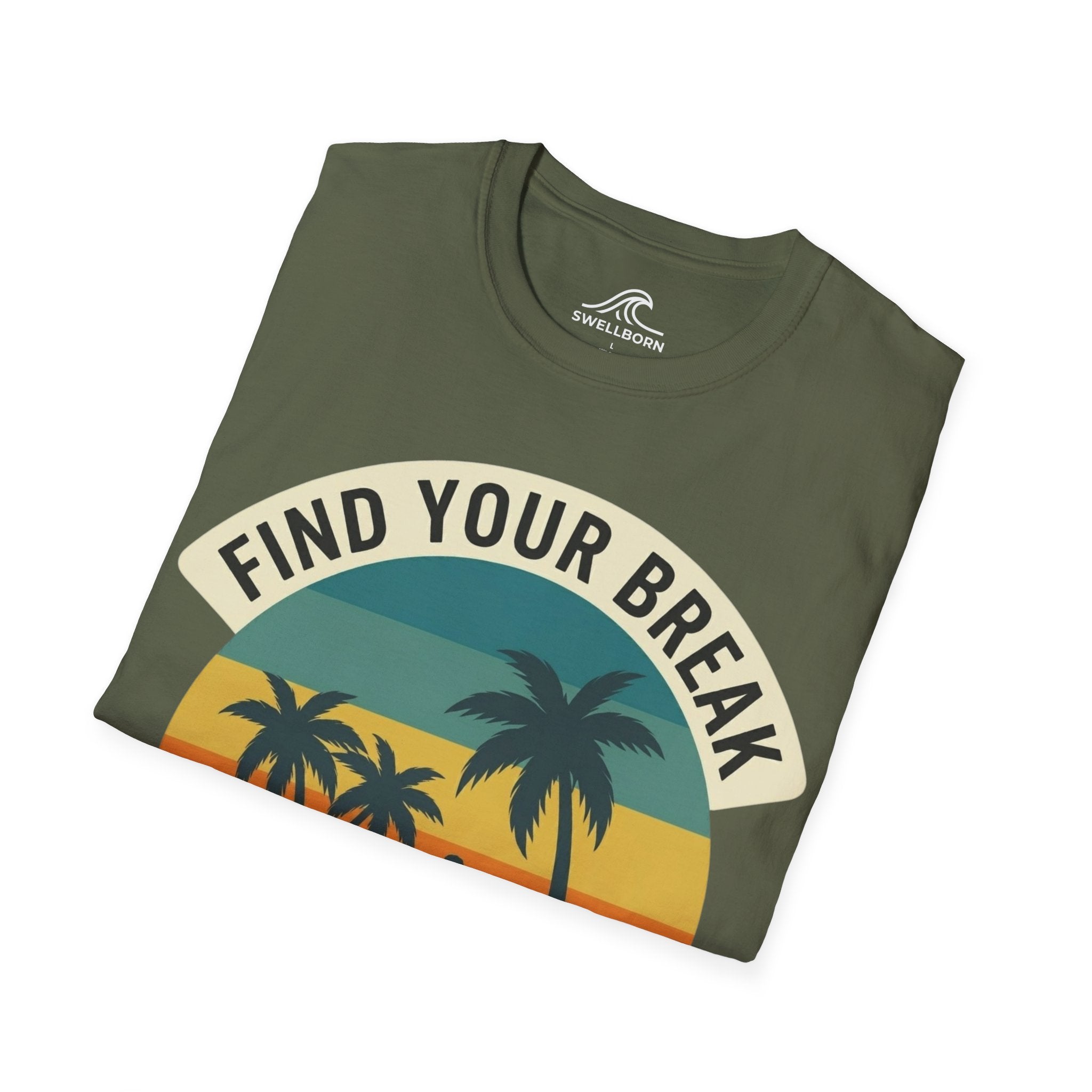 Find Your Break T-Shirt