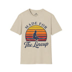 Made For The Lineup T-Shirt