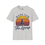 Made For The Lineup T-Shirt