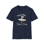 Beach Hair Don't Care T-Shirt