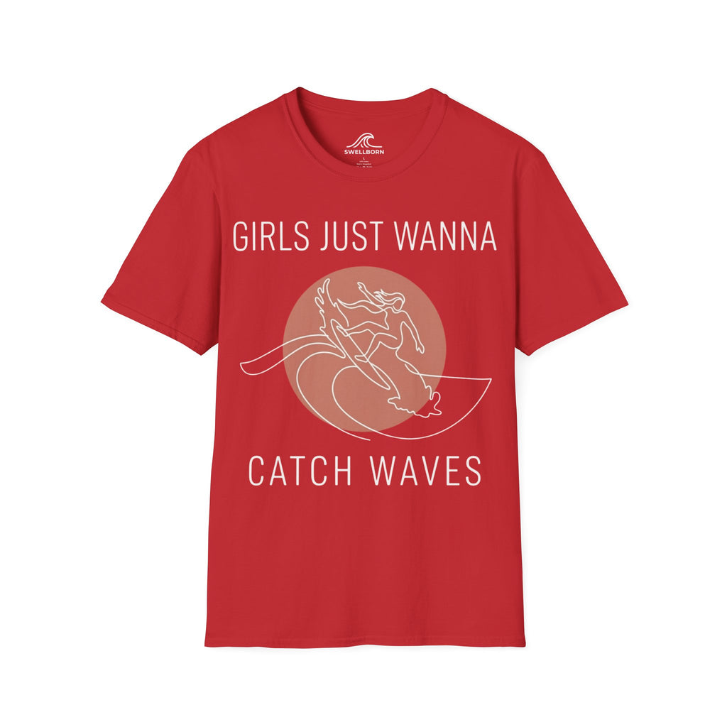 Girls Just Wanna Catch Waves T-Shirt