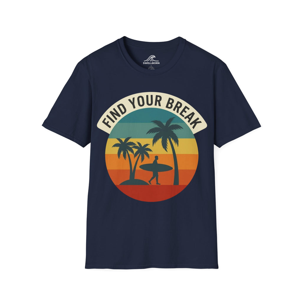 Find Your Break T-Shirt