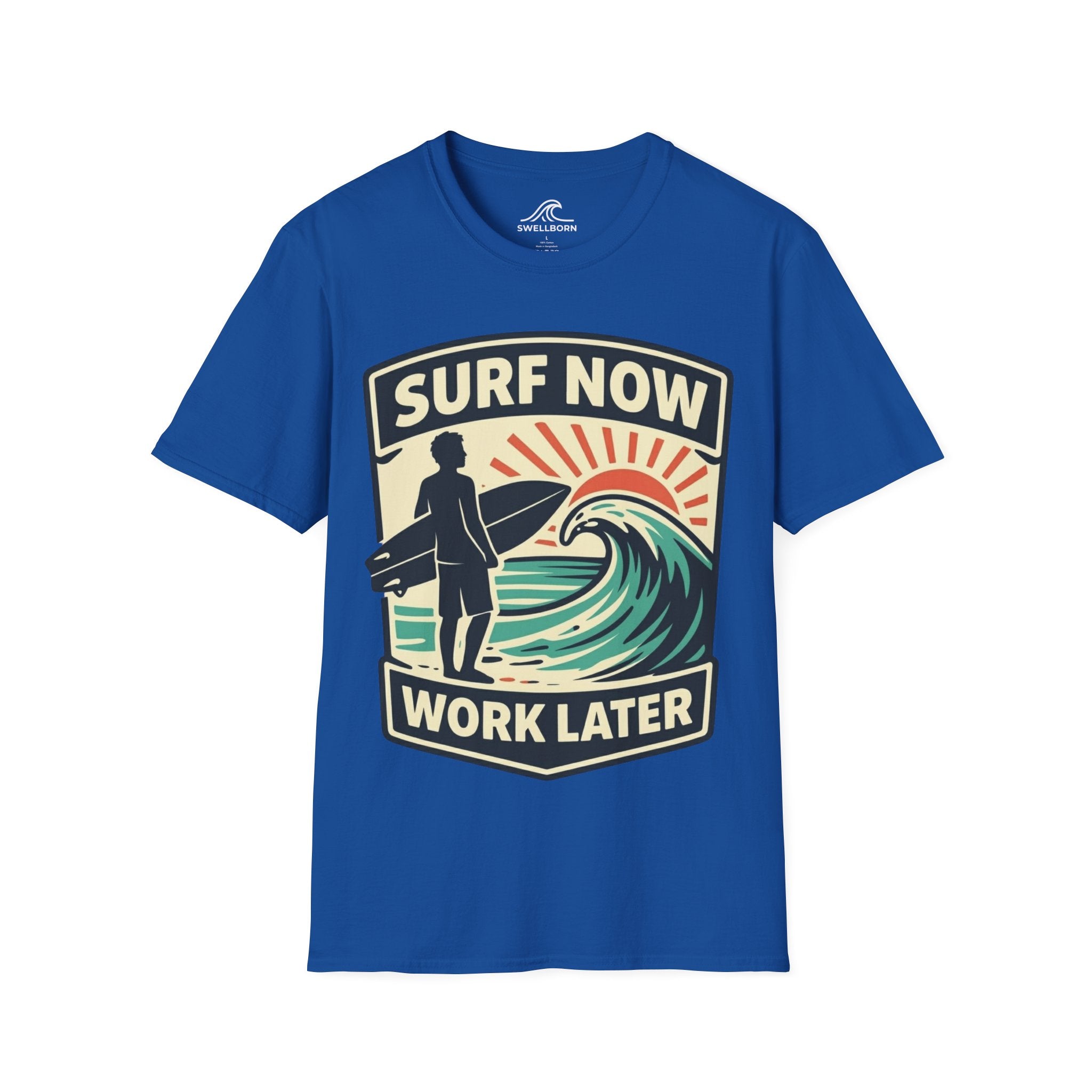 Surf Now, Work Later T-Shirt
