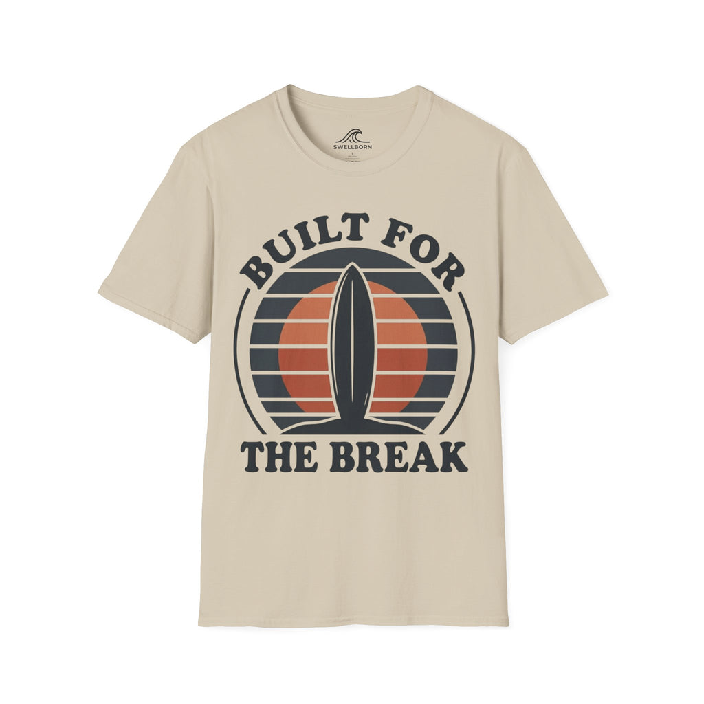 Built For The Break T-Shirt