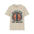 Built For The Break T-Shirt