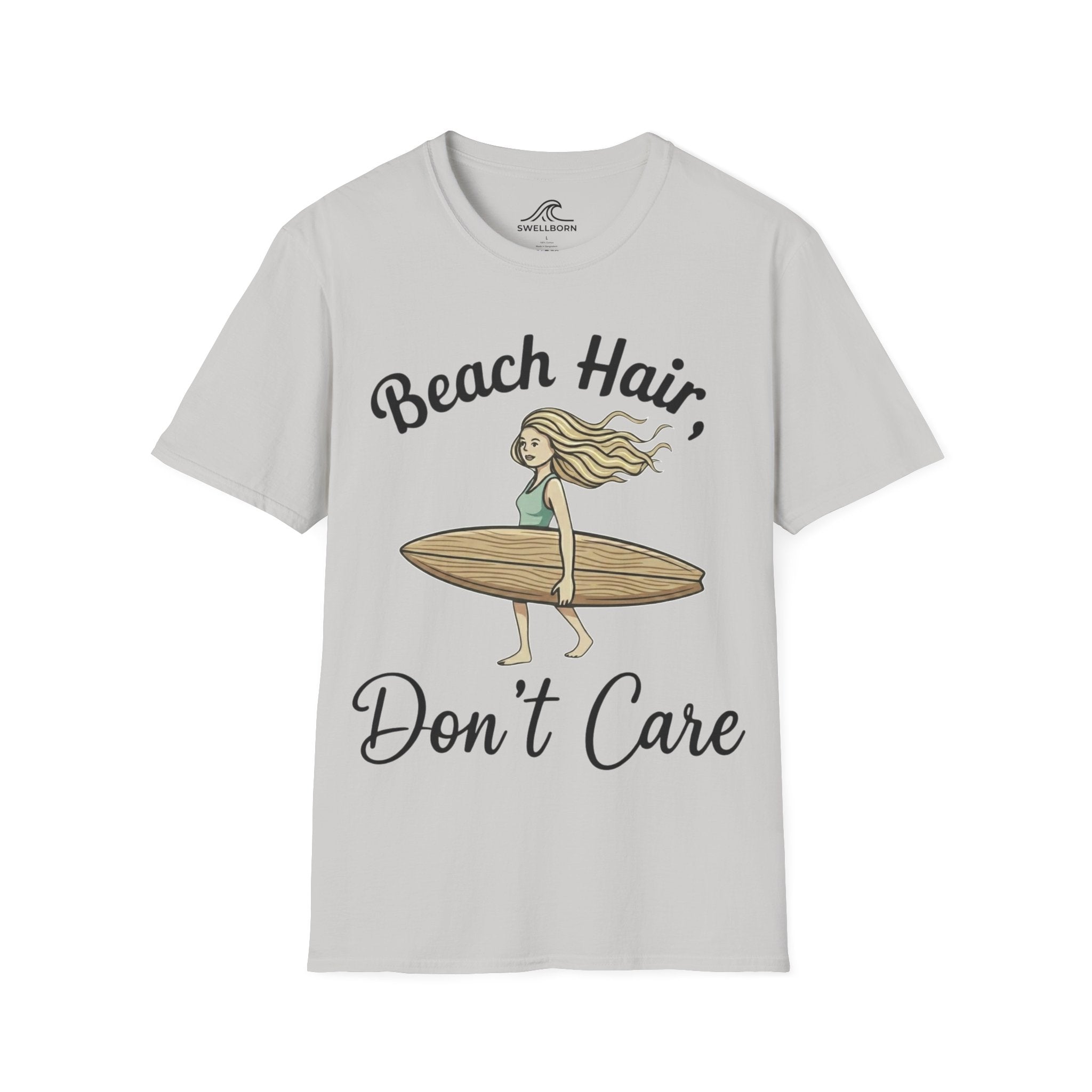 Beach Hair,  Don't Care T-Shirt