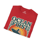 Ocean First. Everything Else Later. T-Shirt