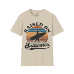 Raised On Saltwater T-Shirt