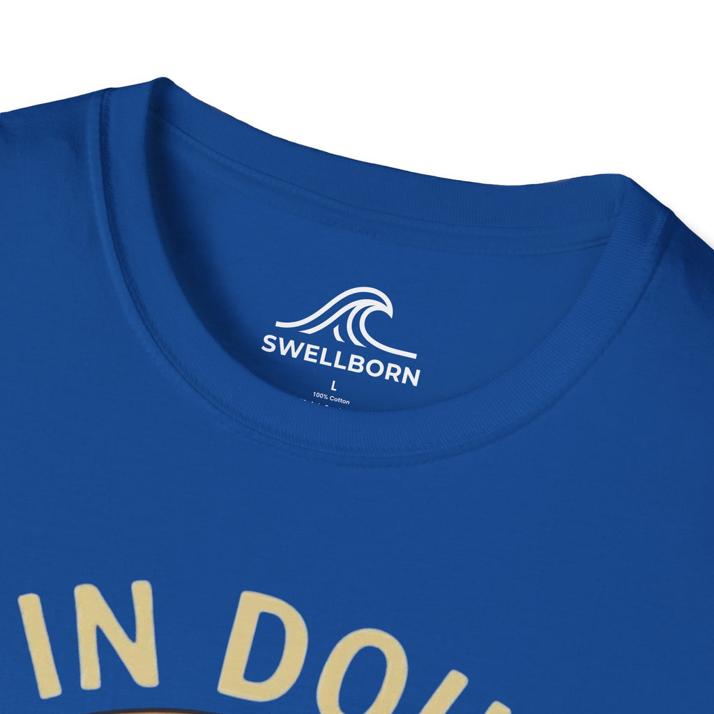 If In Doubt, Paddle Out T-Shirt