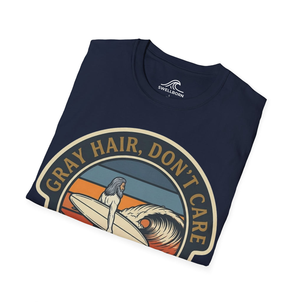 Gray Hair, Don't Care T-Shirt