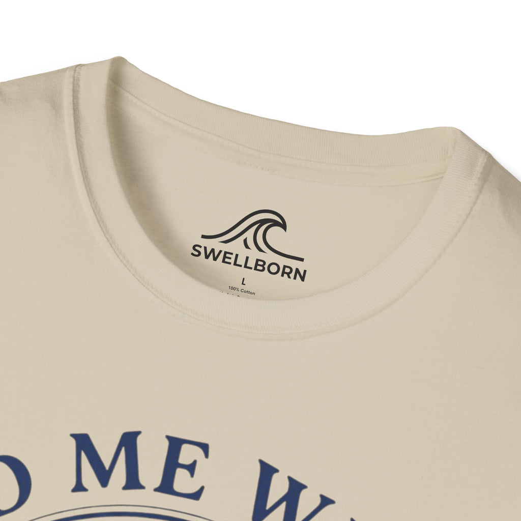 Find Me Where The Waves Are T-Shirt