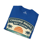 Chasing Waves Not Clocks T-Shirt