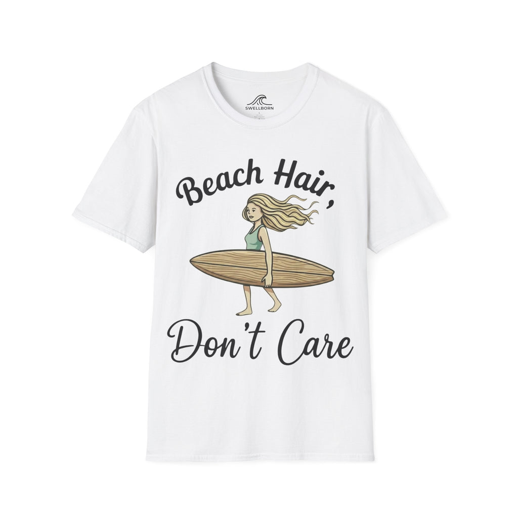 Beach Hair,  Don't Care T-Shirt