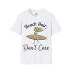 Beach Hair,  Don't Care T-Shirt