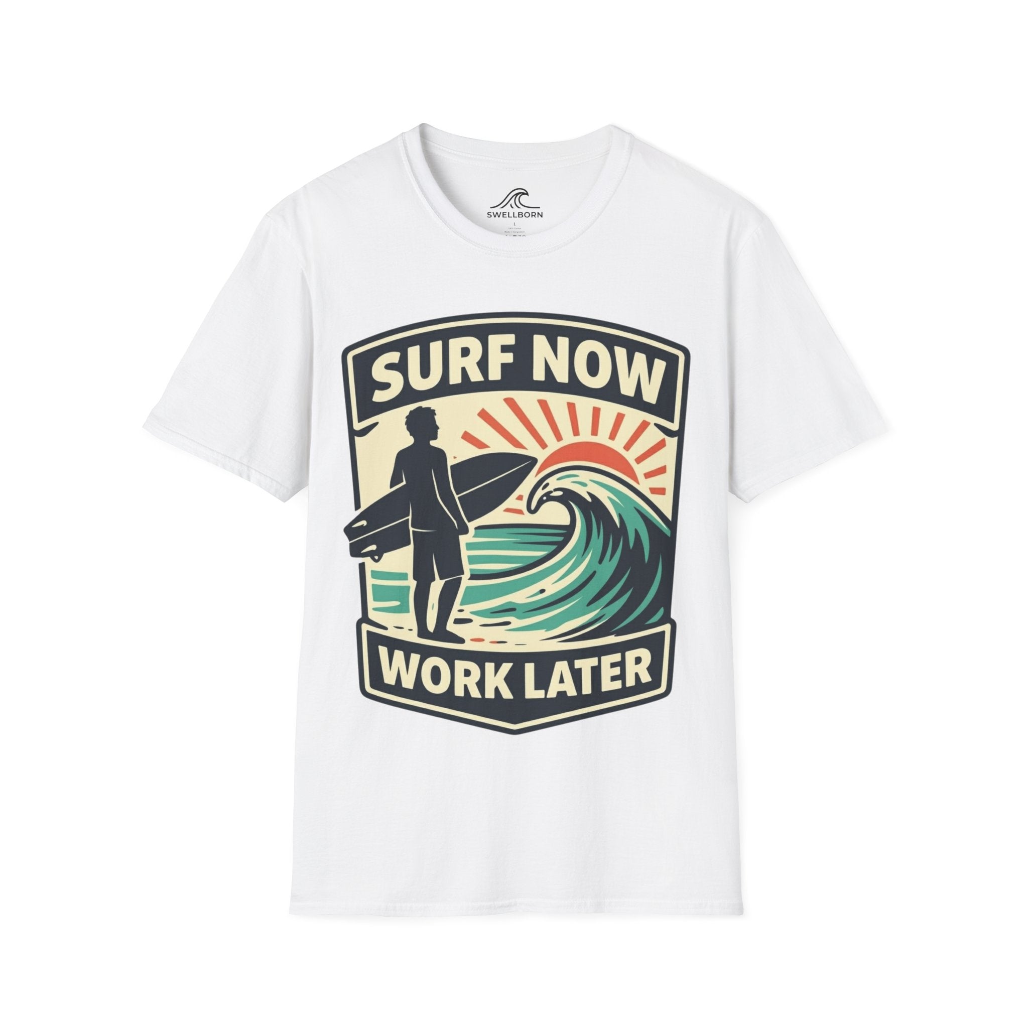 Surf Now, Work Later T-Shirt