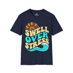 Swell Over Stress T-Shirt